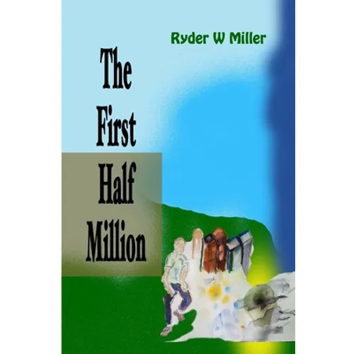 The First Half Million