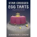 Star-Crossed Egg Tarts
