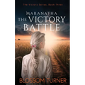 Maranatha The Victory Battle