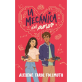Mecánica del Amor, La