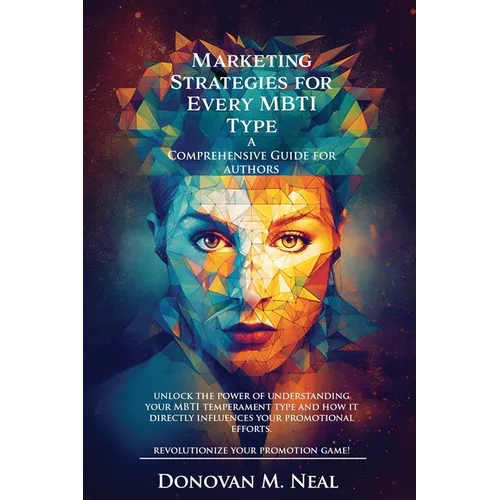 Marketing Strategies for Every MBTI Type: A Comprehensive Guide for authors.