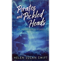 Pirates And Pickled Heads: Sea Tales From Scotland