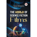 The World of Science Fiction Films