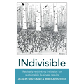 INdivisible: Radically rethinking inclusion for sustainable business results