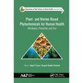Plant- And Marine- Based Phytochemicals for Human Health: Attributes, Potential, and Use