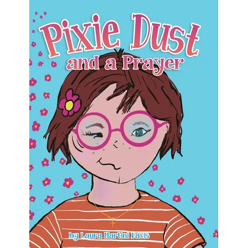 Pixie Dust and a Prayer