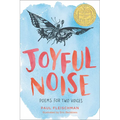 Joyful Noise: Poems for Two Voices