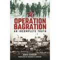 Operation Bagration: An Incomplete Truth