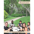 50 Steps With Jesus Believer's Guide: Learning to Walk Daily With the Lord: 8 Week Spiritual Growth Journey