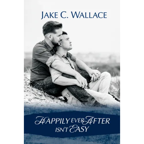 Happily Ever After Isn't Easy
