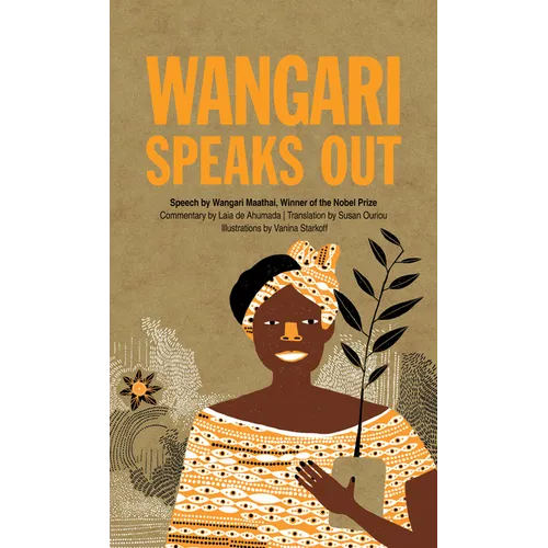 Wangari Speaks Out
