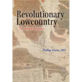 Revolutionary Lowcountry: The Almost Forgotten
