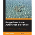 BeagleBone Home Automation Blueprints