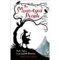 The Moon-Eyed People: Folk Tales from Welsh America