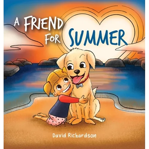 A Friend for Summer: A Children's Picture Book about Friendship and Pets