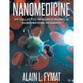 Nanomedicine: My Collected Research Works in Nanomedicine Research