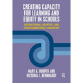Creating Capacity for Learning and Equity in Schools: Instructional, Adaptive, and Transformational Leadership