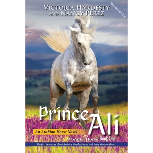 Prince Ali: An Arabian Horse Novel
