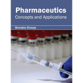 Pharmaceutics: Concepts and Applications