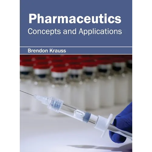 Pharmaceutics: Concepts and Applications