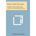 Know Your Own Ship: A Simple Explanation of the Stability, Trim, Construction, Tonnage and Freeboard of Ships