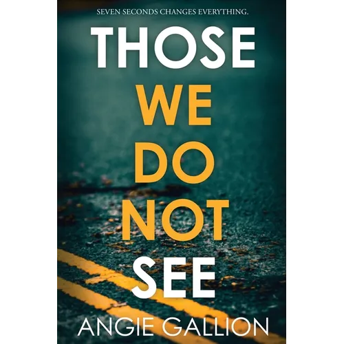 Those We Do Not See
