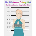 The Hilla-Crimes Coloring Book: The Hilarious Crimes of Hillary Rodham Clinton!