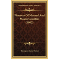 Pioneers Of Menard And Mason Counties (1902)