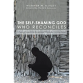 The Self-Shaming God Who Reconciles