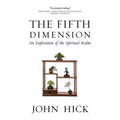 Fifth Dimension: An Exploration of the Spiritual Realm (Edition, Revised)