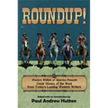 Roundup!: Western Writers of America Presents Great Stories of the West from Today's Leading Western Writers