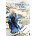 This Precious Life: Buddhist Tsunami Relief and Anti-Nuclear Activism in Post 3/11 Japan