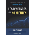 Los Dividendos aún No Mienten: La estrategia de inversión creada por Geraldine Weiss