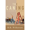The Caning: The Lash Heard Around the World