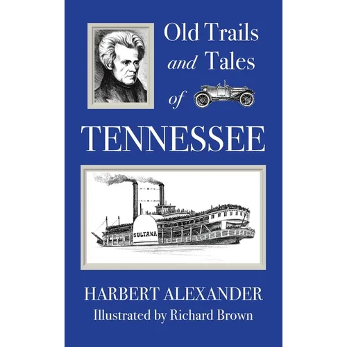 Old Trails and Tales of Tennessee