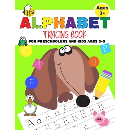 Alphabet Tracing Book For Preschoolers And Kids Ages 3-5: Practicing Writing Letters - Funny Dog Cover