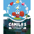 Camila's Changing Shells of Feelings: A Little Hermit Crab Who Rides The Big Waves of Feelings