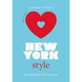 Little Book of New York Style: The Fashion History of the Iconic City