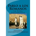 Pablo a los Romanos: La Vida Victoriosa
