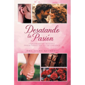 Desatando la Pasion: Explorando nuevas fronteras en la intimidad