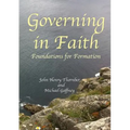 Governing in Faith: Foundations for Formation
