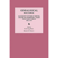 Genealogical Records: Manuscript Entries of Births, Deaths and Marriages, Taken from Family Bibles 1581-1917
