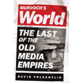Murdoch's World (Intl PB Ed): The Last of the Old Media Empires