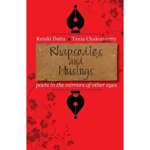 Rhapsodies and Musings: poets in the mirrors of other eyes