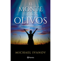 El Monte de Los Olivos: Once Lecciones Para Una Vida Extraordinaria / The Mount of Olives