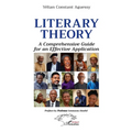 Literary Theory: A Comprehensive Guide for an Effective Application