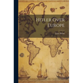 Hitler Over Europe