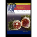 Breast Cancer: Current and Emerging Trends in Detection and Treatment