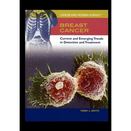 Breast Cancer: Current and Emerging Trends in Detection and Treatment