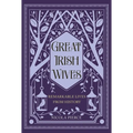 Great Irish Wives: Remarkable Lives from History